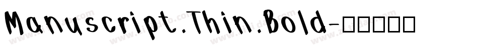Manuscript Thin Bold字体转换